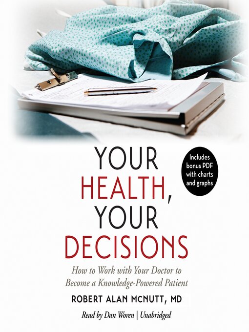 Title details for Your Health, Your Decisions by Robert Alan McNutt - Available